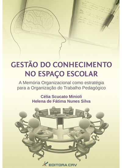 Capa do livro: GESTÃO DO CONHECIMENTO NO ESPAÇO ESCOLAR<br>A Memória Organizacional Como Estratégia Para a Organização do Trabalho Pedagógico