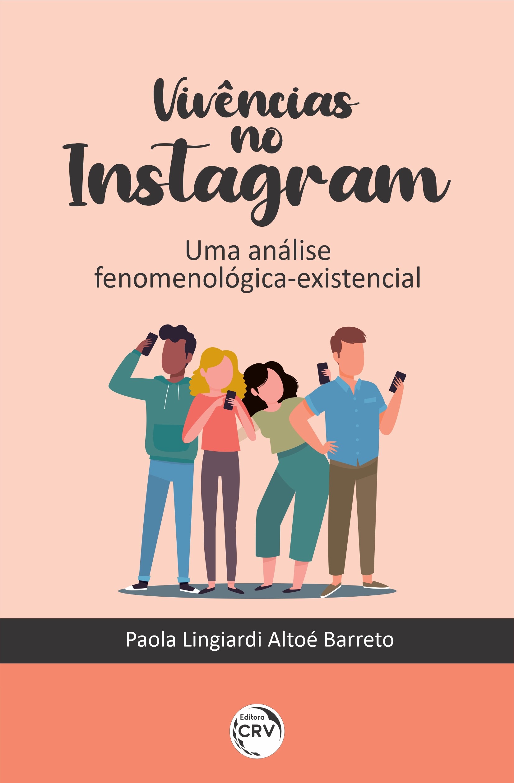 Capa do livro: VIVÊNCIAS NO INSTAGRAM: <br>Uma análise fenomenológica-existencial