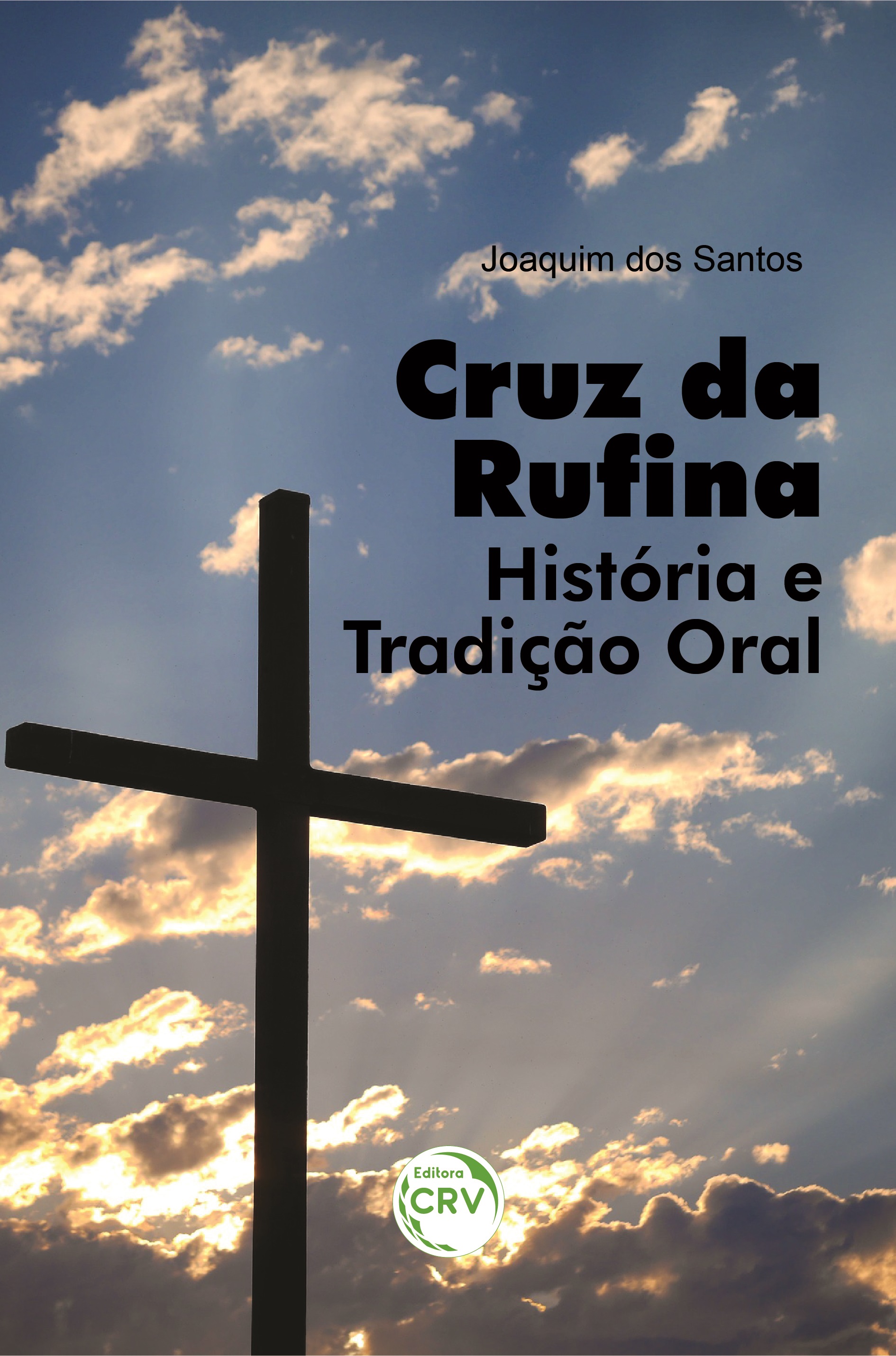 Capa do livro: CRUZ DA RUFINA: <br>história e tradição oral
