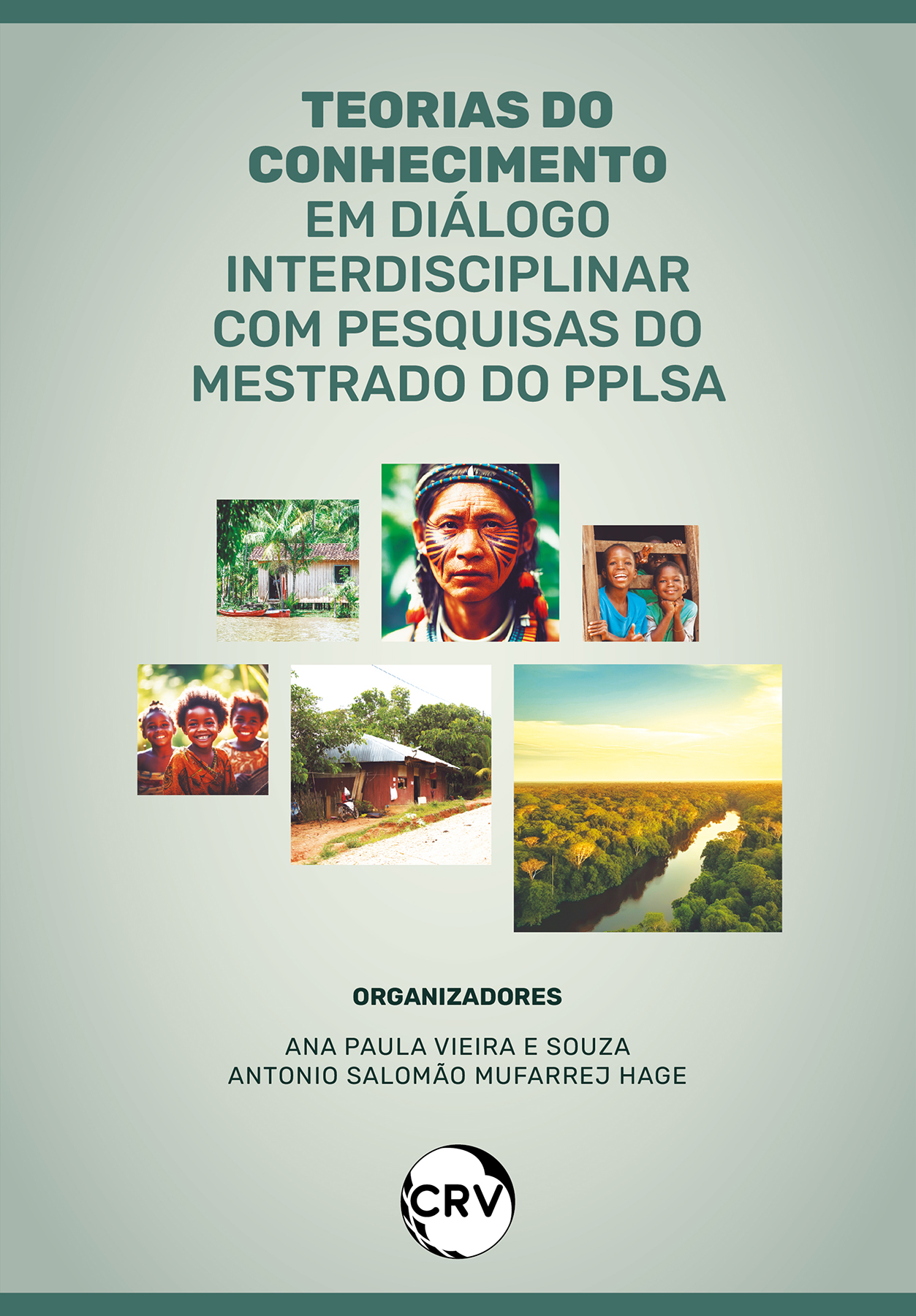 Capa do livro: TEORIAS DO CONHECIMENTO EM DIÁLOGO INTERDISCIPLINAR COM PESQUISAS DO MESTRADO DO PPLSA