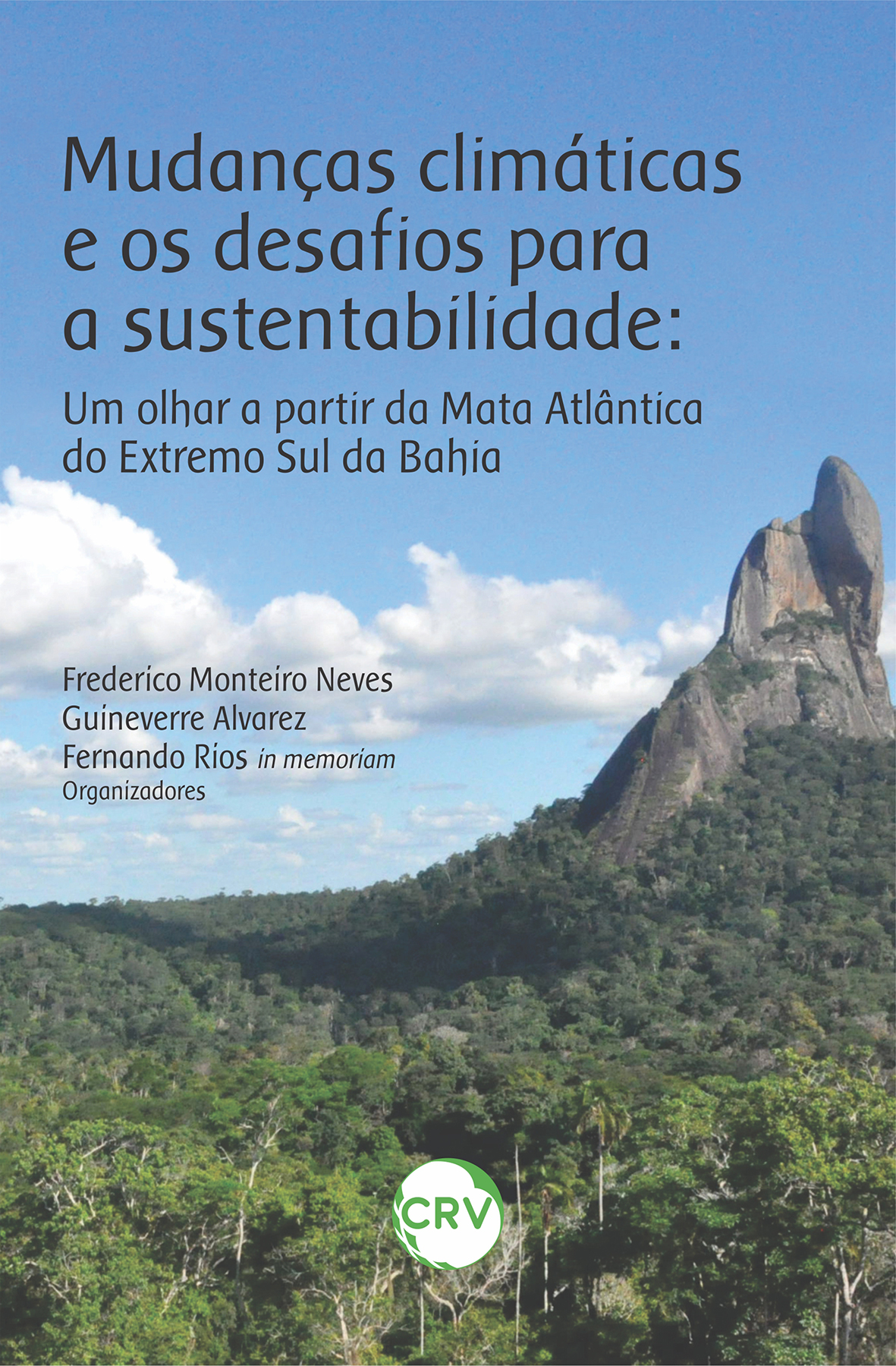Capa do livro: Mudanças climáticas e os desafios para a sustentabilidade: <BR>Um olhar a partir da Mata Atlântica do Extremo Sul da Bahia