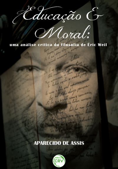 Capa do livro: EDUCAÇÃO E MORAL:<br>uma análise crítica da filosofia de Éric Weil