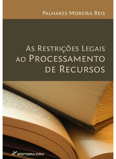 Capa do livro: AS RESTRIÇÕES LEGAIS AO PROCESSAMENTO DE RECURSOS