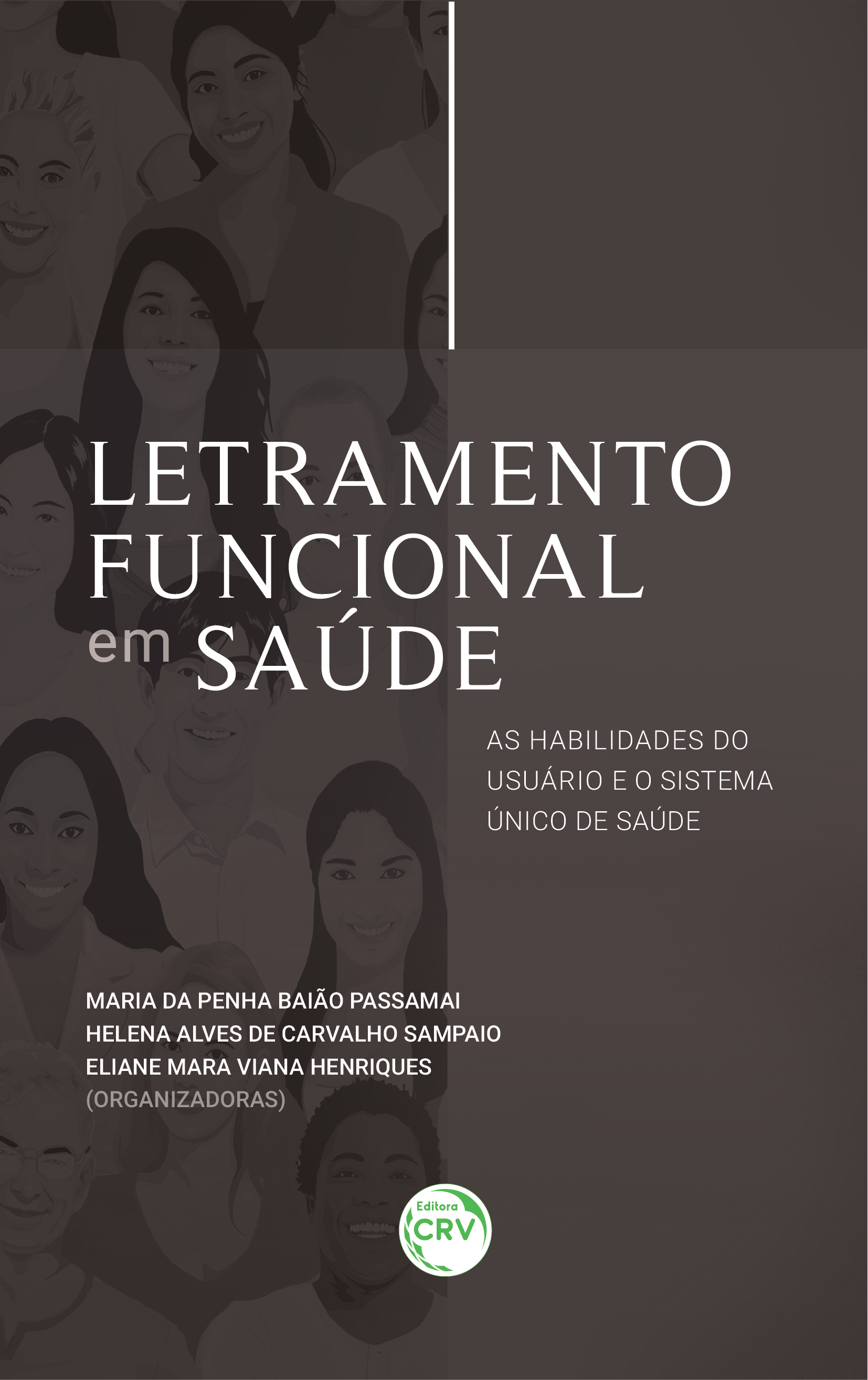 Capa do livro: LETRAMENTO FUNCIONAL EM SAÚDE:<br> as habilidades do usuário e o Sistema Único de Saúde