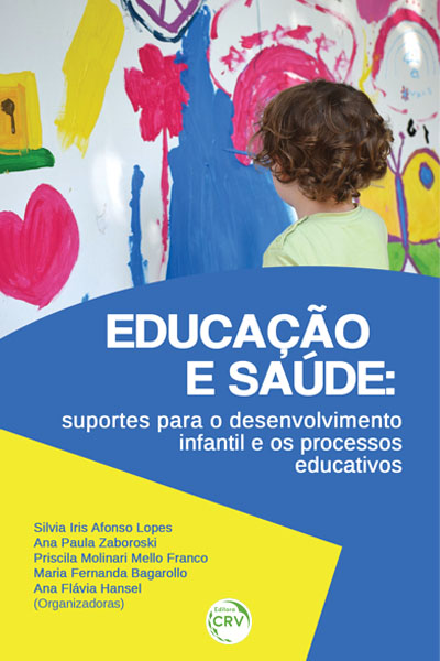 Capa do livro: EDUCAÇÃO E SAÚDE:<br>suportes para o desenvolvimento infantil e os processos educativos