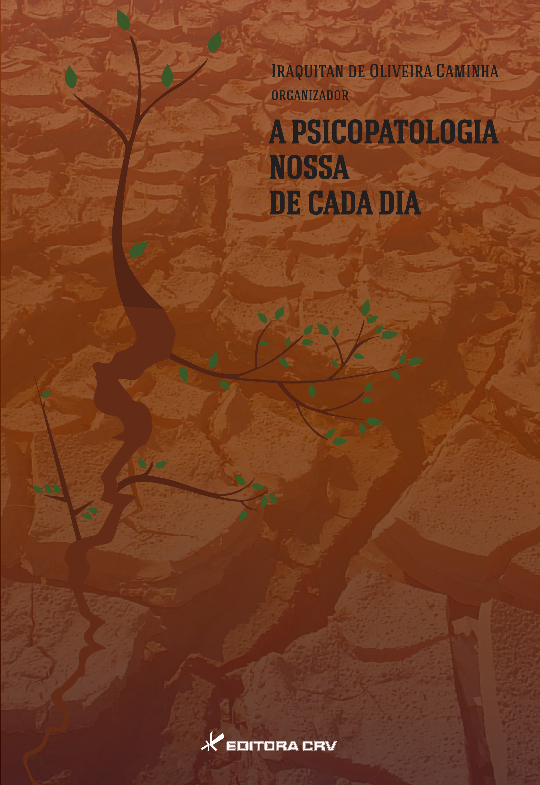 Capa do livro: A PSICOPATOLOGIA NOSSA DE CADA DIA