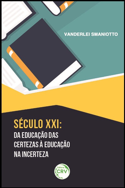 Capa do livro: SÉCULO XXI:<br>da educação das certezas à educação na incerteza