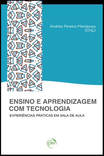 Capa do livro: ENSINO E APRENDIZAGEM COM TECNOLOGIA: <br> experiências praticas em sala de aula