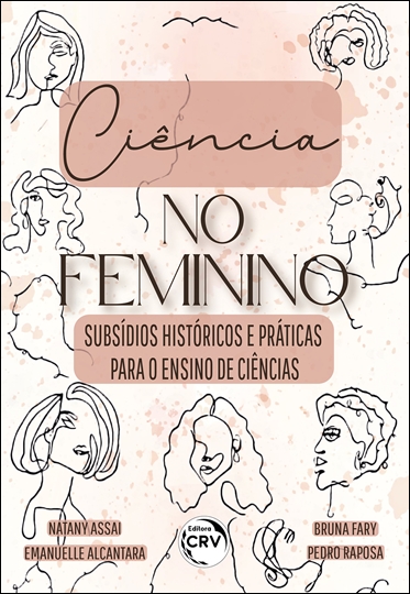 Capa do livro: Ciência no feminino:<br> Subsídios históricos e práticas para o ensino de ciências