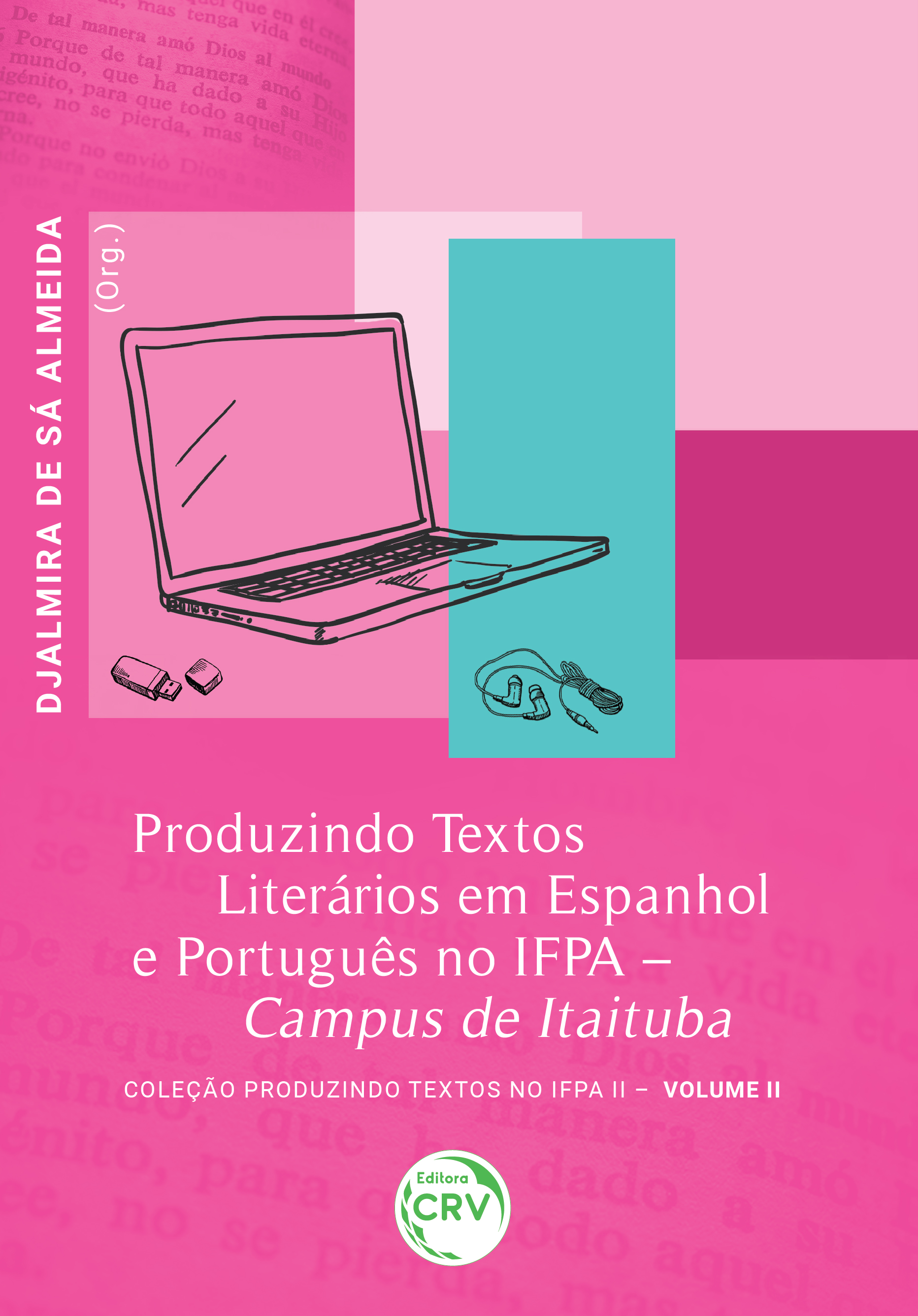 Capa do livro: PRODUZINDO TEXTOS LITERÁRIOS EM ESPANHOL E PORTUGUÊS NO IFPA <br> CAMPUS DE ITAITUBA