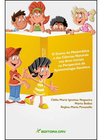 Capa do livro: O ENSINO DE MATEMÁTICA E DAS CIÊNCIAS NATURAIS NOS ANOS INICIAIS NA PERSPECTIVA DA EPISTEMOLOGIA GENÉTICA
