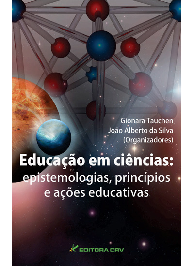 Capa do livro: EDUCAÇÃO EM CIÊNCIAS:<BR>epistemologias, princípios e ações educativas