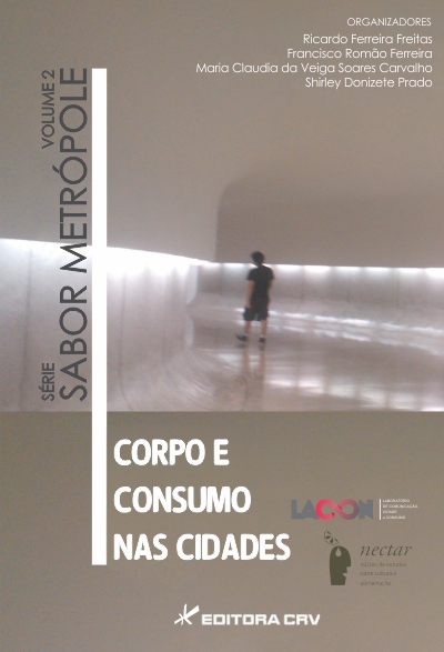 Capa do livro: CORPO E CONSUMO NAS CIDADES<br>Série Sabor Metrópole<br>Volume 2