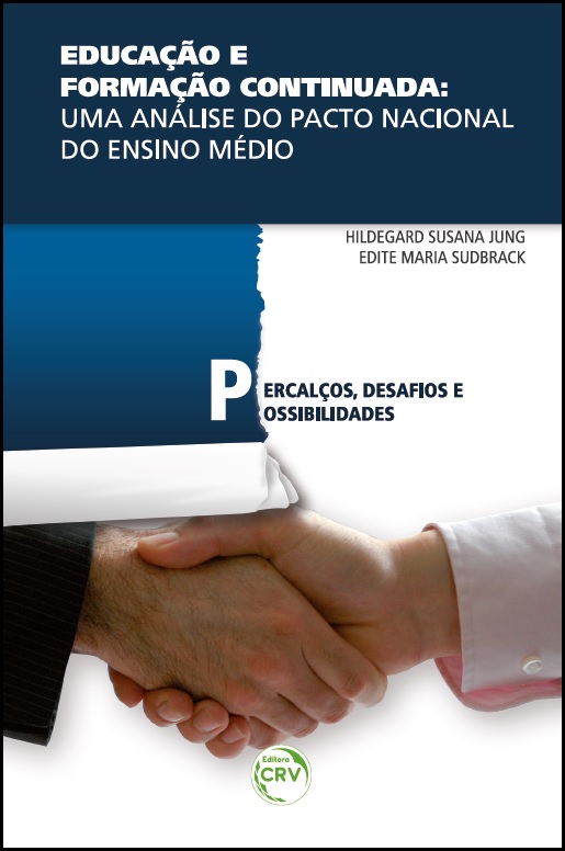 Capa do livro: EDUCAÇÃO E FORMAÇÃO CONTINUADA:<br>uma análise do pacto nacional do ensino médio - percalços, desafios e possibilidades