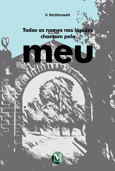 Capa do livro: TODOS OS NOMES NAS LÁPIDES CHAMAM PELO MEU