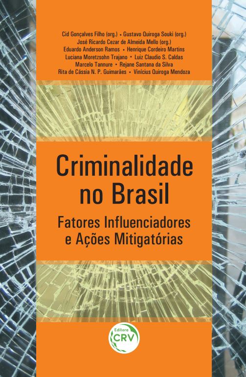 Capa do livro: CRIMINALIDADE NO BRASIL:<br>fatores influenciadores e ações mitigatórias