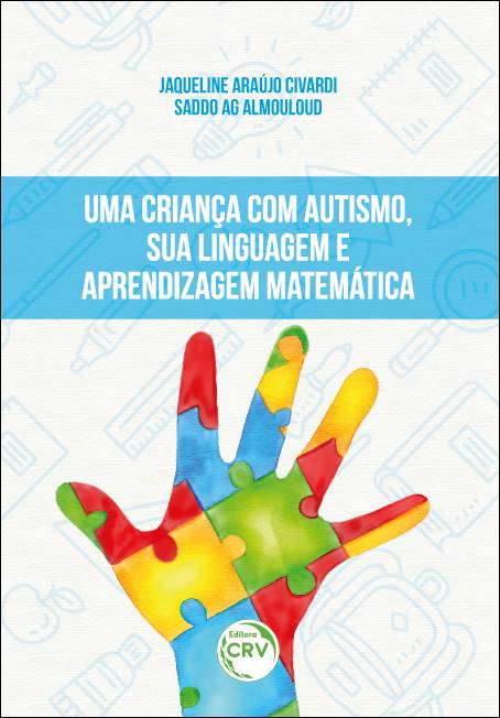 Capa do livro: UMA CRIANÇA COM AUTISMO, SUA LINGUAGEM E APRENDIZAGEM MATEMÁTICA