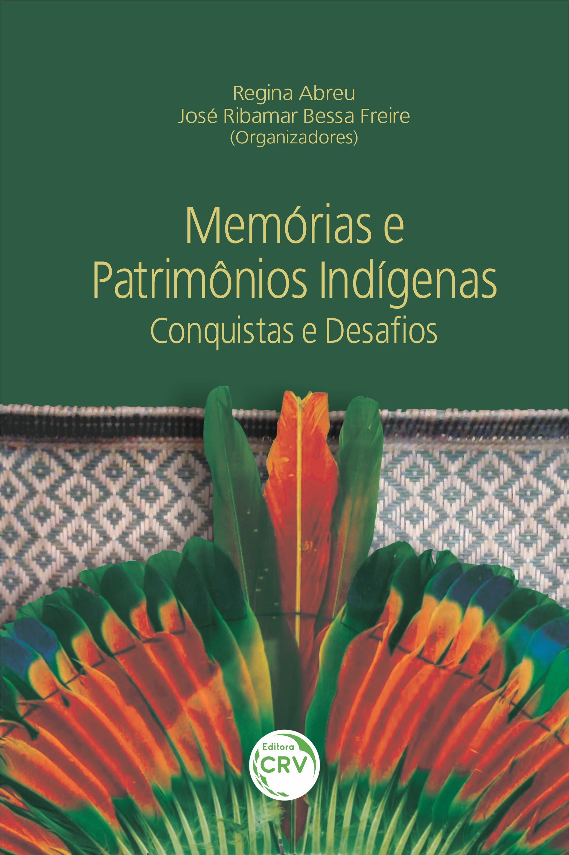 Capa do livro: MEMÓRIAS E PATRIMÔNIOS INDÍGENAS: <br>Conquistas e Desafios
