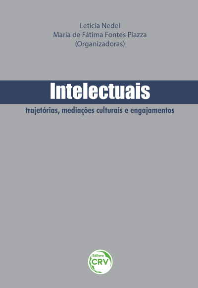 Capa do livro: INTELECTUAIS:<br> trajetórias, mediações culturais e engajamentos