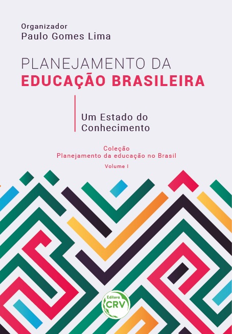 Capa do livro: PLANEJAMENTO DA EDUCAÇÃO BRASILEIRA: <br>um Estado do Conhecimento <br>Coleção Planejamento da educação no Brasil<br> Volume I