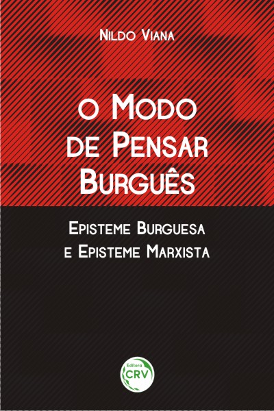 Capa do livro: O MODO DE PENSAR BURGUÊS EPISTEME BURGUESA E EPISTEME MARXISTA