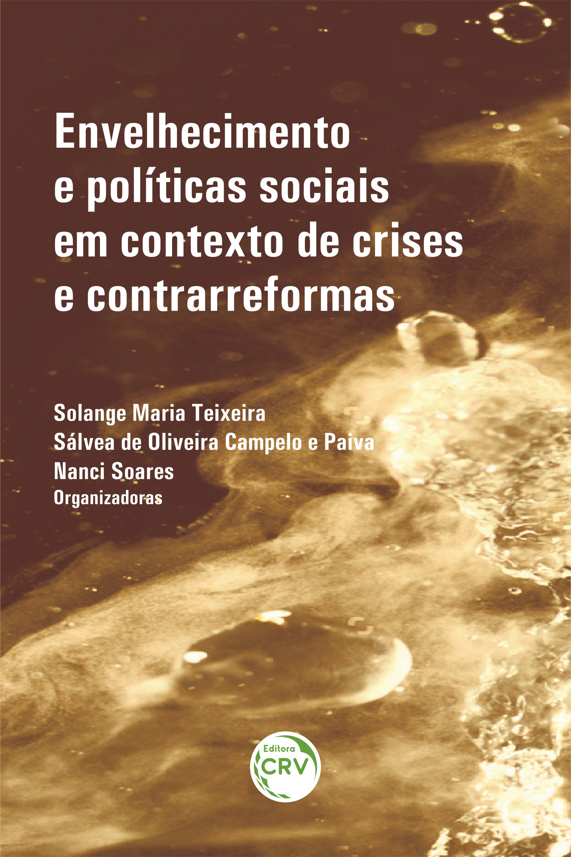 Capa do livro: ENVELHECIMENTO E POLÍTICAS SOCIAIS EM CONTEXTO DE CRISES E CONTRARREFORMAS