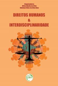 DIREITOS HUMANOS E INTERDISCIPLINARIDADE