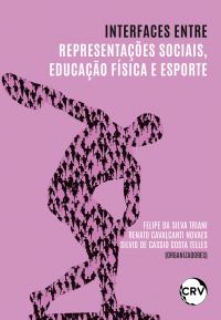 Interfaces entre representações sociais, educação física e esporte