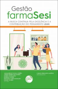 GESTÃO FARMASESI:<br> a Busca Contínua pela Excelência e a Contribuição do Pensamento Lean