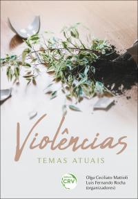 VIOLÊNCIAS<br>temas atuais