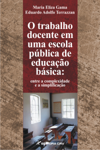 O TRABALHO DOCENTE EM UMA ESCOLA PÚBLICA DE EDUCAÇÃO BÁSICA: entre a complexidade e a simplificação