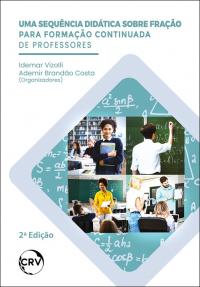 Uma sequência didática sobre fração para formação continuada de professores – 2ª Edição
