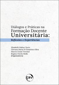 Diálogos e práticas na formação docente universitária: <br>Reflexões e Experiências