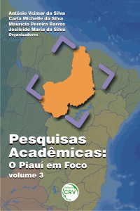 Pesquisas acadêmicas:<br> o Piauí em foco - volume 3
