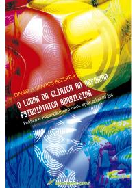 O LUGAR DA CLÍNICA NA REFORMA PSIQUIÁTRICA BRASILEIRA<br>Política e Psicanálise oito anos após a Lei 10.216