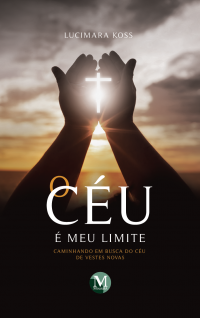 O CÉU É MEU LIMITE: <br>caminhando em busca do céu de Vestes Novas