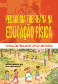 Pedagogia Freireana na educação física:<BR>Enunciações para a ação crítico-libertadora