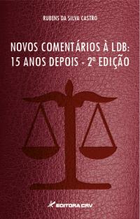 NOVOS COMENTÁRIOS À LDB:<br>15 anos depois - 2ª edição