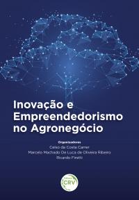 INOVAÇÃO E EMPREENDEDORISMO NO AGRONEGÓCIO