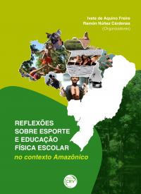 REFLEXÕES SOBRE ESPORTE E EDUCAÇÃO FÍSICA ESCOLAR NO CONTEXTO AMAZÔNICO