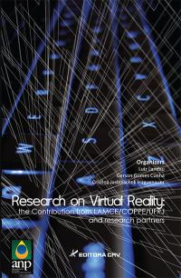 RESEARCH ON VIRTUAL REALITY:<BR>The contribuition from LANCE/COPPE/UFRJ and research partners  