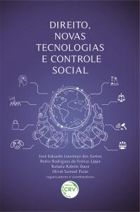 DIREITO, NOVAS TECNOLOGIAS E CONTROLE SOCIAL