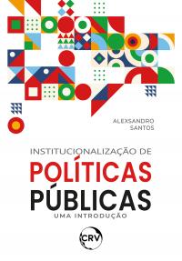 Institucionalização de políticas públicas: Uma introdução