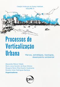 Processos de verticalização urbana: Marcos, estratégias, tipologias, desempenho ambiental