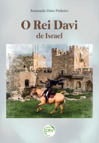 O rei Davi de Israel