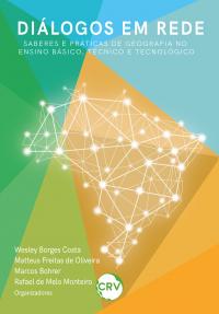 DIÁLOGOS EM REDE: <BR>Saberes e práticas de geografia no ensino básico, técnico e tecnológico 