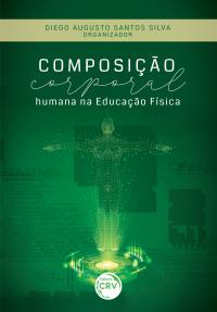 COMPOSIÇÃO CORPORAL HUMANA NA EDUCAÇÃO FÍSICA