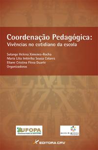 COORDENAÇÃO PEDAGÓGICA:<br> vivências no cotidiano da escola