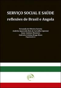 SERVIÇO SOCIAL E SAÚDE<br> reflexões de Brasil e Angola