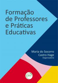 FORMAÇÃO DE PROFESSORES E PRÁTICAS EDUCATIVAS